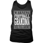 Warning Football Grandma will Yell Loudly